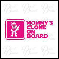 Mommy's Clone on Board, Star Wars-Inspired Fan Art Vinyl Wall Decal