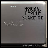Normal People Scare Me, American Horror Story-inspired Fan Art Vinyl Car/Laptop Decal