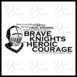 BRAVE Knights and HEROIC Courage Vinyl Decal | Aslan Chronicles of Narnia CS Lewis