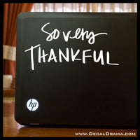 So Very Thankful, Grateful Life Mirror Motivator Vinyl Decal