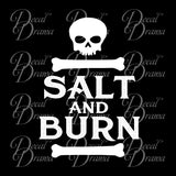 Salt and Burn design with skull & bones, TVs Supernatural-inspired Fan Art, Vinyl Car/Laptop Decal