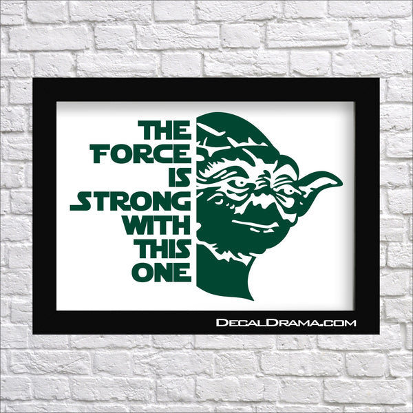 The Force is Strong with This One, Star Wars-Inspired Fan Art Vinyl Wall Decal