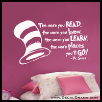 The More you Read the More you Know the More you Learn the More Places You'll Go! Dr Seuss Vinyl Wall Decal