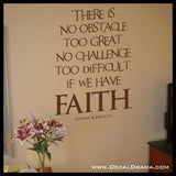 No Obstacle too Great no Challenge too Difficult FAITH Gordon Hinckley Vinyl Wall Decal