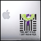 These Aren't My Rules I Don't Have Any Rules, Beetlejuice-inspired Fan Art Vinyl Car/Laptop Decal
