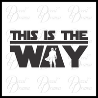 This Is the Way, Mandalorian-Inspired Fan Art Vinyl Wall Decal