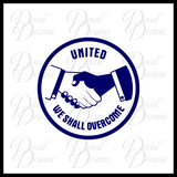 United We Shall Overcome, Martin Luther King, Jr. quote Vinyl Decal