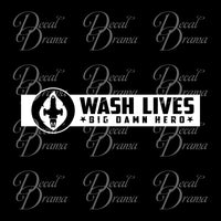 Wash Lives BIG DAMN HEROES Firefly-inspired Vinyl Car/Laptop Decal