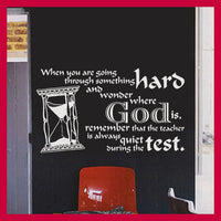 When you are going through something HARD and wonder where GOD is... Vinyl Wall Decal