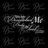 You Have Bewitched Me Body and Soul Jane Austen Vinyl Wall Decal